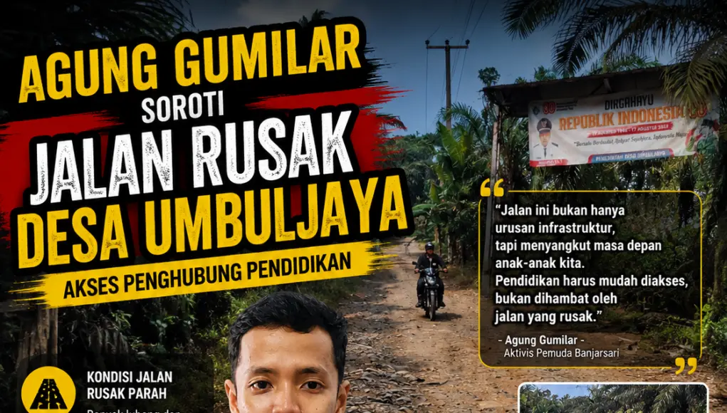 Aktivis Pemuda Banjarsari Soroti Jalan Rusak di Desa Umbuljaya, Akses Pendidikan Terancam Agung Gumilar soroti jalan rusak di Desa Umbuljaya, Kecamatan Banjarsari, Kabupaten Lebak, Banten, pada Sabtu (25/07/2026).