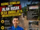 Aktivis Pemuda Banjarsari Soroti Jalan Rusak di Desa Umbuljaya, Akses Pendidikan Terancam Agung Gumilar soroti jalan rusak di Desa Umbuljaya, Kecamatan Banjarsari, Kabupaten Lebak, Banten, pada Sabtu (25/07/2026).